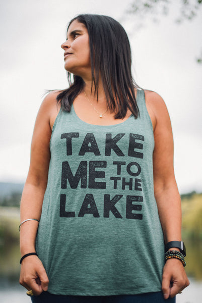 TAKE ME TO THE LAKE  Ladies Festival Tank