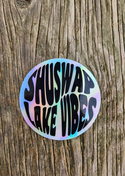 Shuswap Lake Vibes Holographic Vinyl Sticker